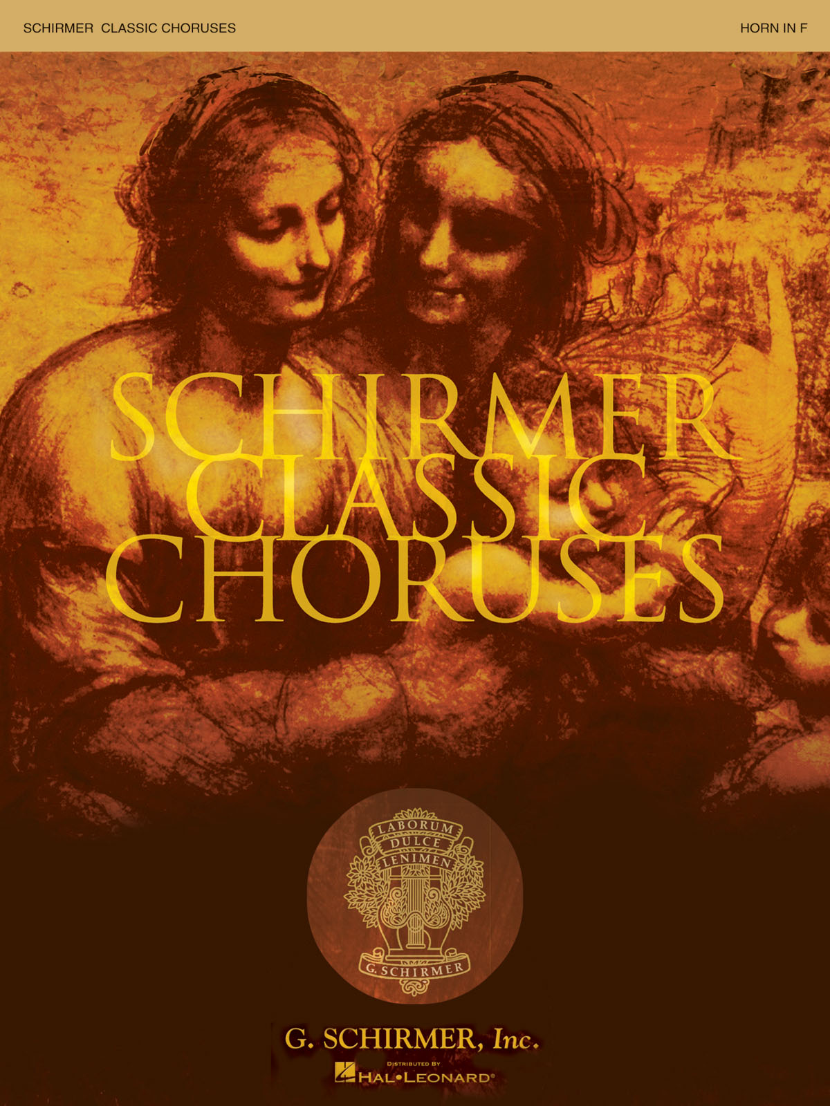 Schirmer Classic Choruses: French Horn: Parts