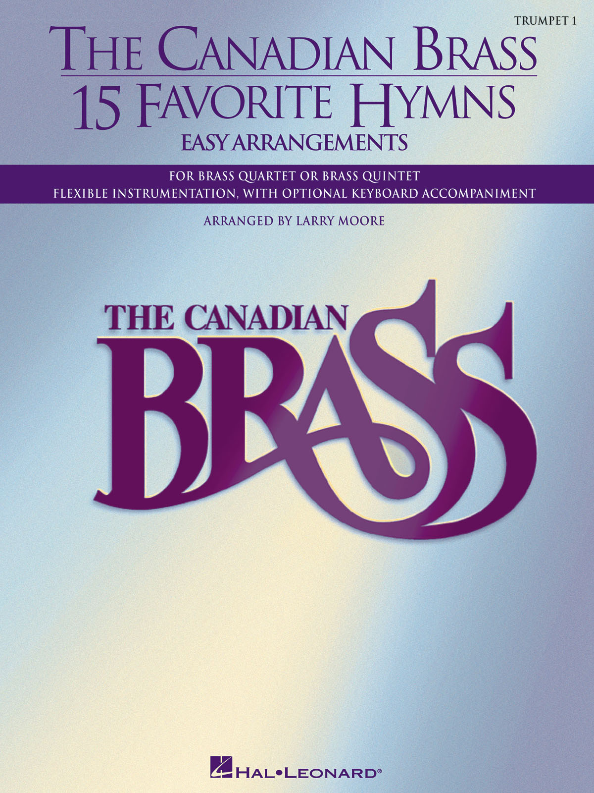 The Canadian Brass - 15 Favorite Hymns - Trumpet 1: Trumpet: Part