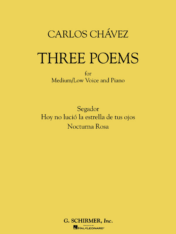 Carlos Chàvez: Three Poems: Medium Voice: Vocal Score