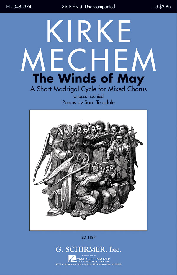 Kirke Mechem: The Winds of May: SATB: Vocal Score