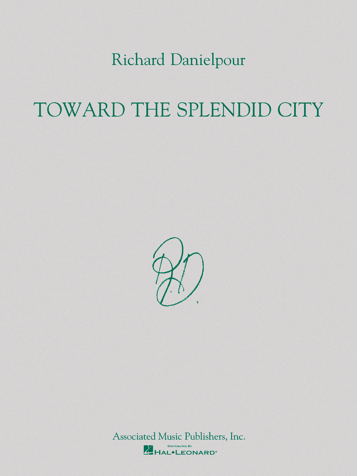 Richard Danielpour: Toward the Splendid City: Orchestra: Score