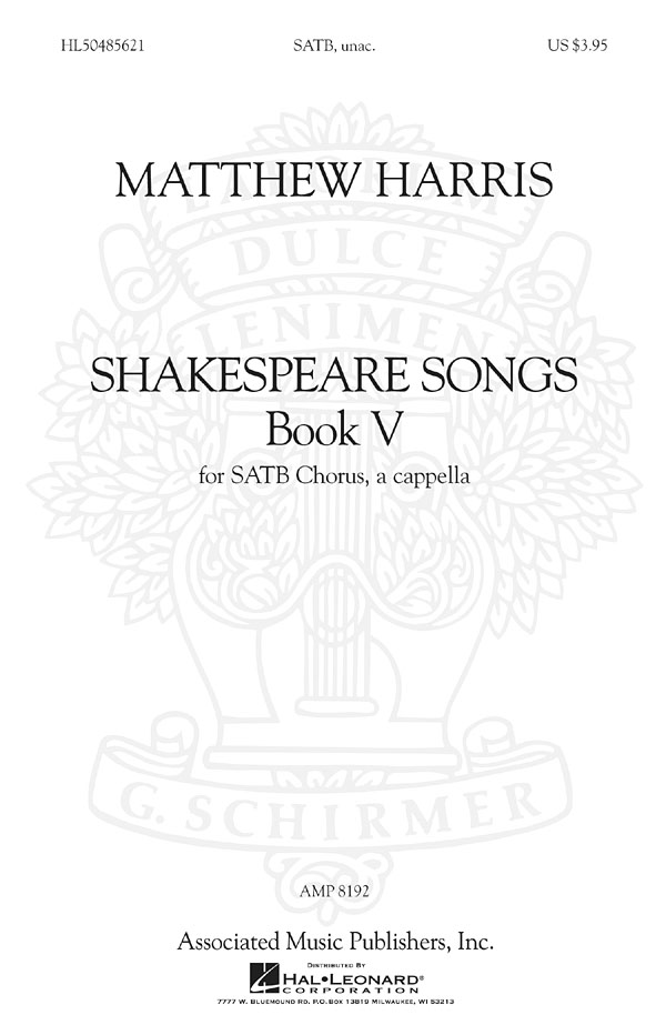 Matthew Harris: Shakespeare Songs  Book V: SATB: Vocal Score