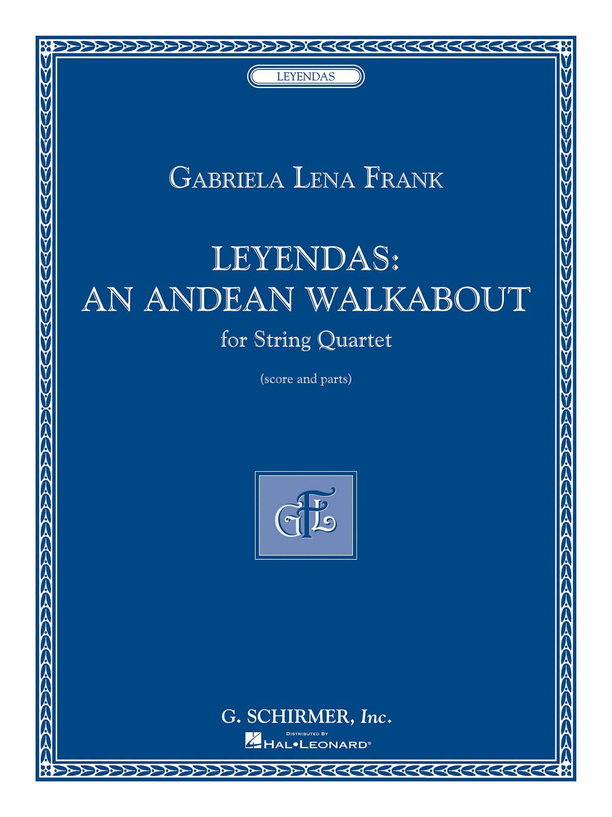 Gabriela Lena Frank: Leyendas - An Andean Walkabout: String Quartet: Score and