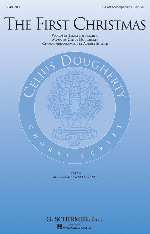 Celius Dougherty: The First Christmas: 2-Part Choir: Vocal Score