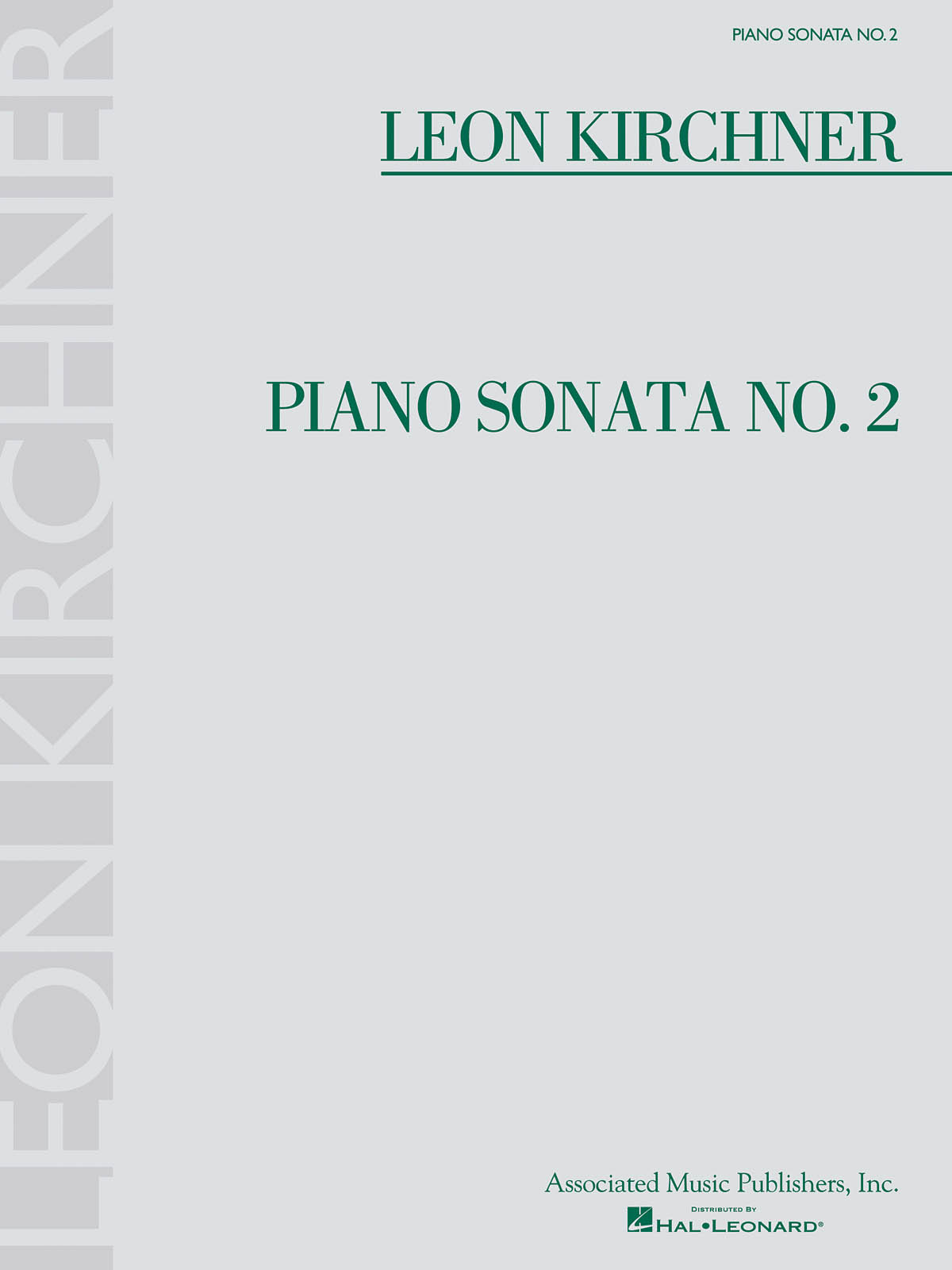 Leon Kirchner: Piano Sonata No. 2: Piano: Instrumental Work