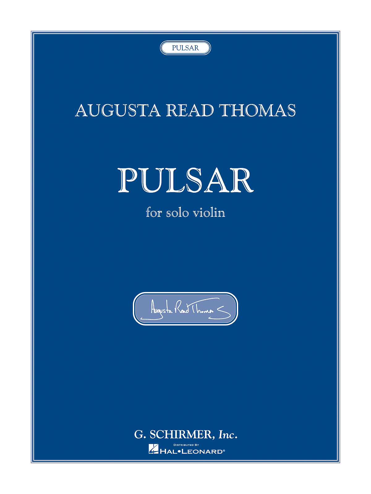 Augusta Read Thomas: Pulsar: Violin: Instrumental Work