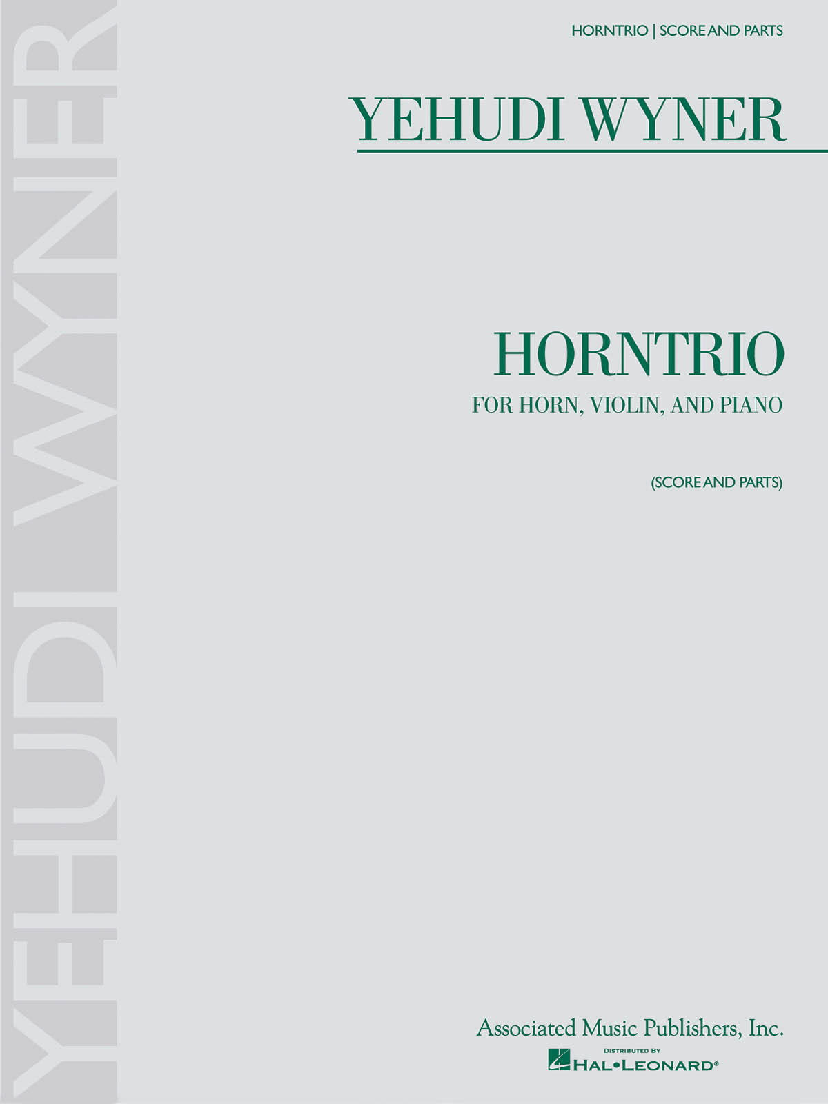 Yehudi Wyner: Horntrio: Chamber Ensemble: Score & Parts