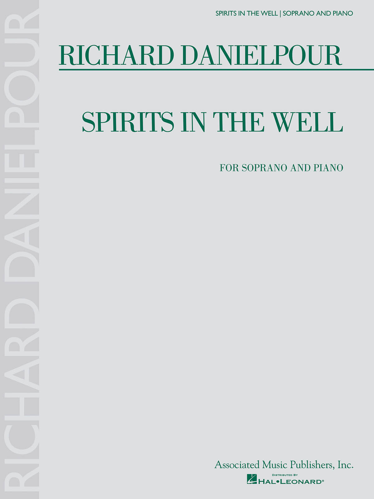Richard Danielpour: Richard Danielpour - Spirits in the Well: Soprano: Vocal