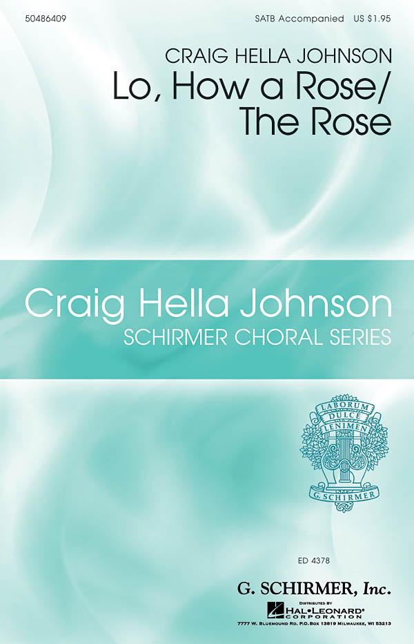 Lo  How a Rose/The Rose: SATB