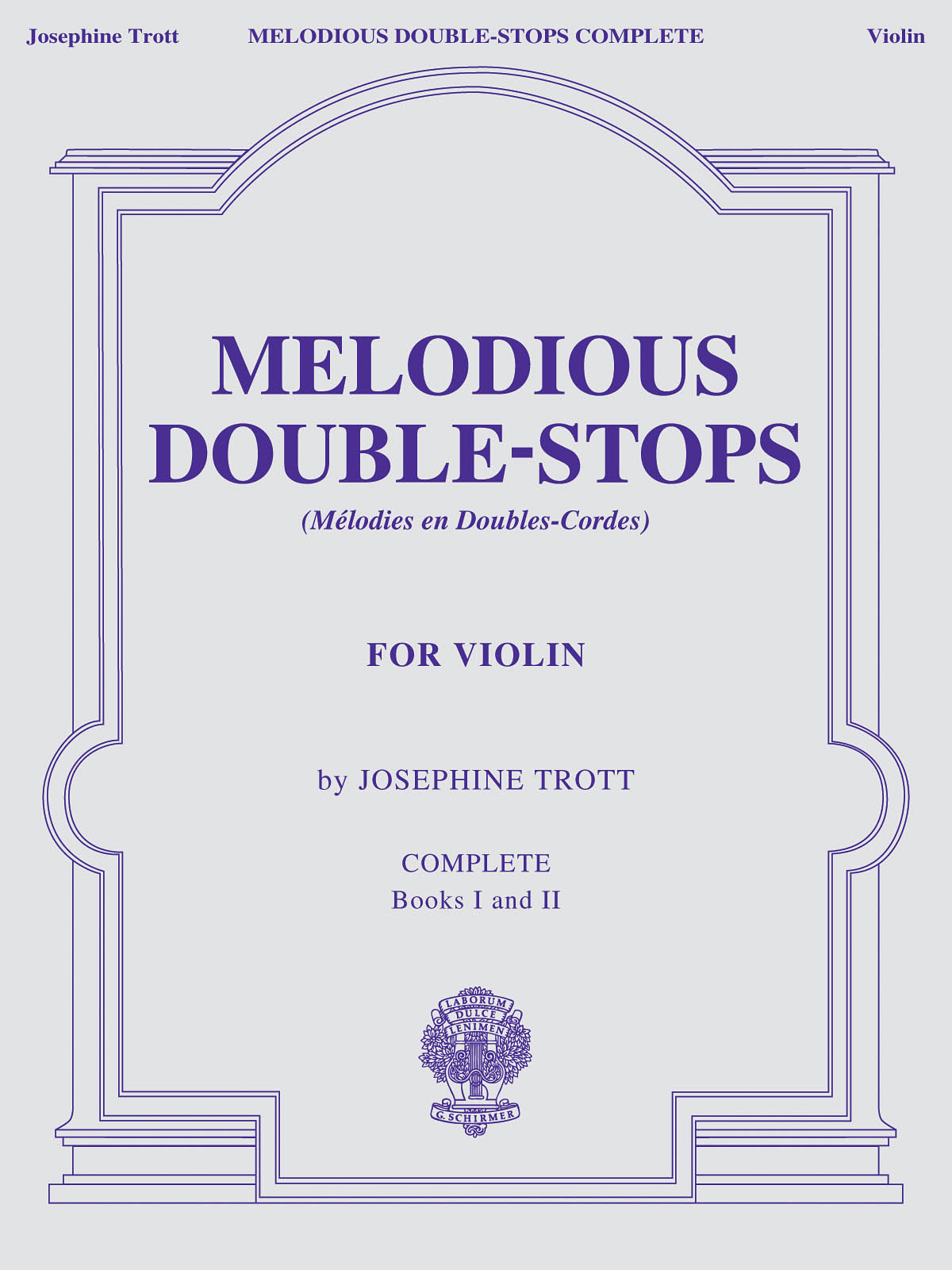 Josephine Trott: Melodious Double-Stops Complete: Violin: Instrumental Tutor