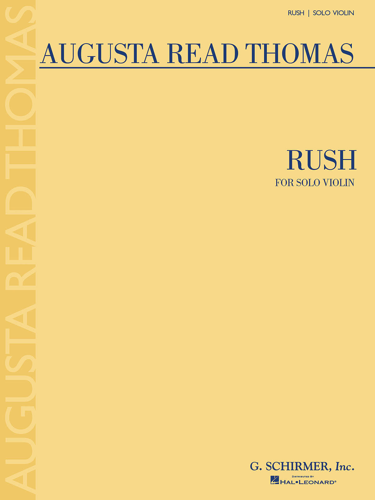 Augusta Read Thomas: Rush: Violin: Instrumental Work