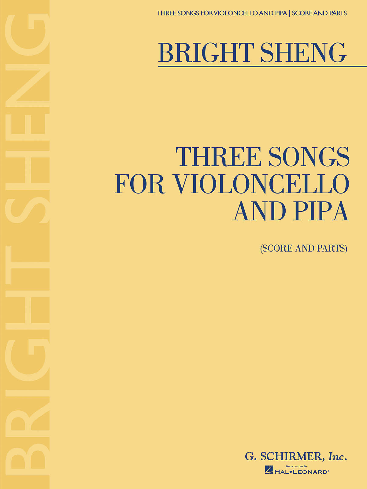 Bright Sheng: Three Songs for Violoncello and Pipa: Cello and Accomp.: Score and