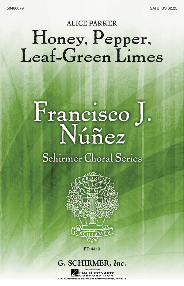 Alice Parker: Honey  Pepper  Leaf-Green Limes: SATB: Vocal Score