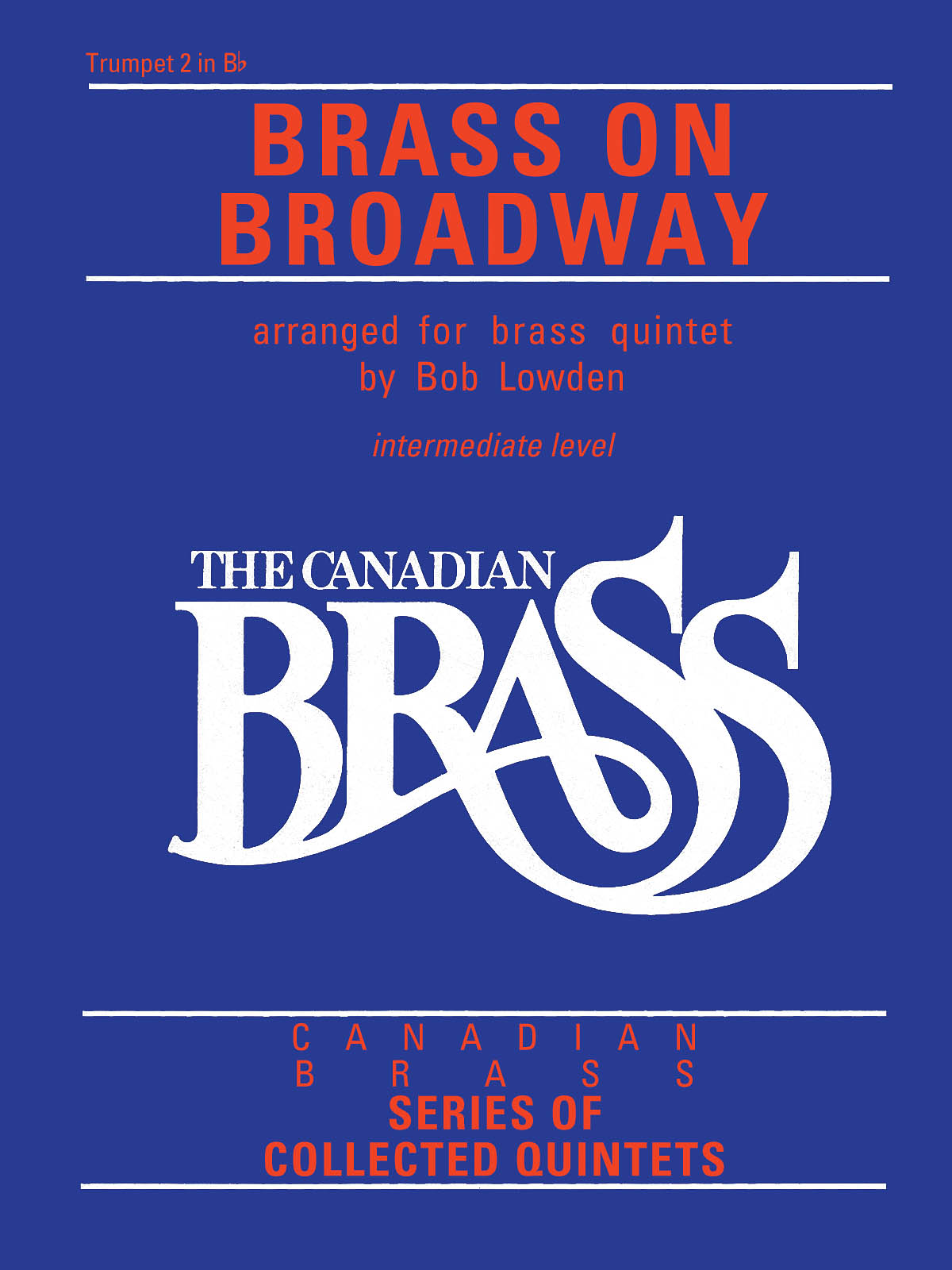 The Canadian Brass: The Canadian Brass: Brass On Broadway: Trumpet: Part