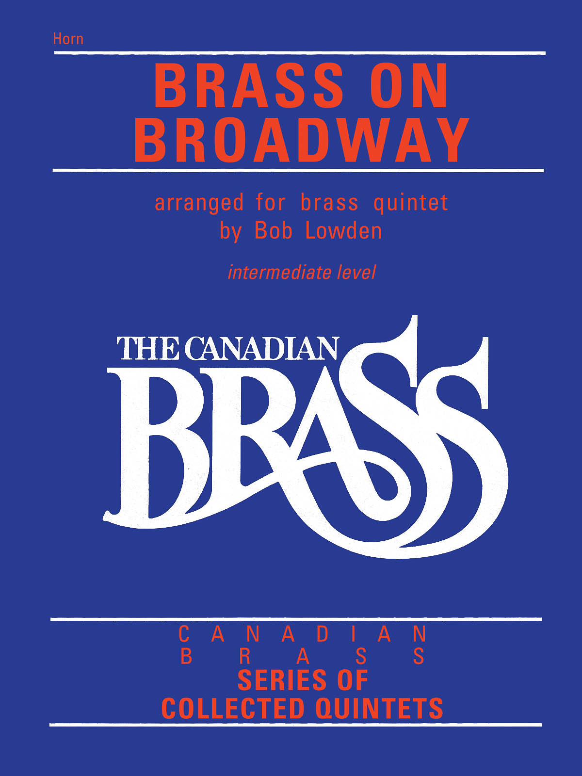 The Canadian Brass: The Canadian Brass: Brass On Broadway: Brass Ensemble: Part
