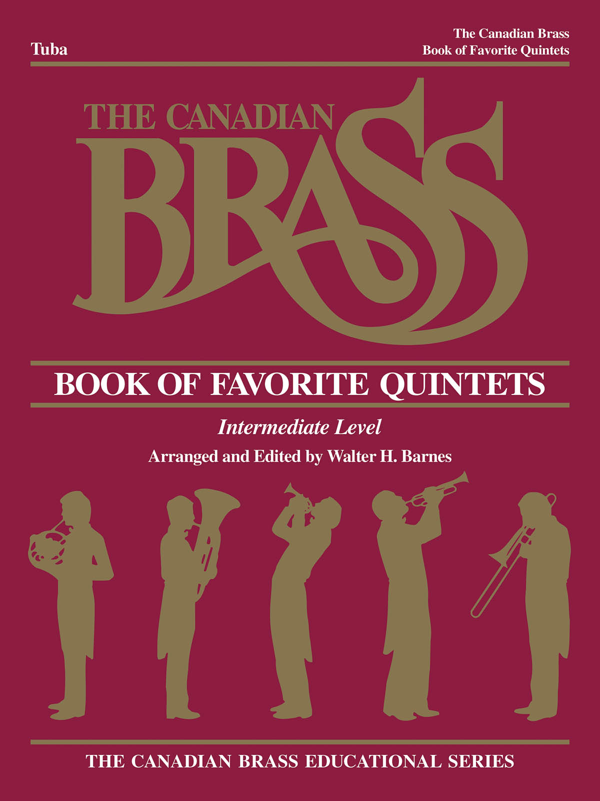 The Canadian Brass: The Canadian Brass Book of Favorite Quintets: Tuba: