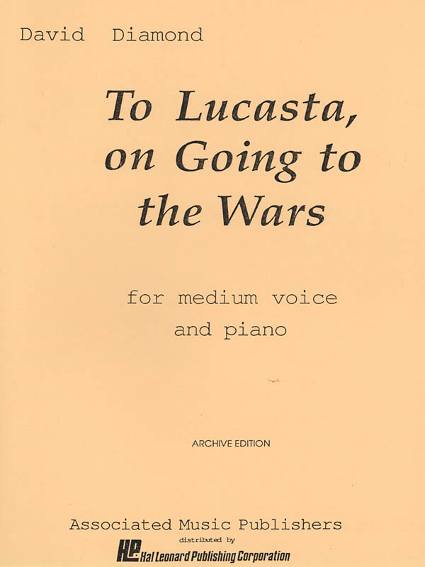 David Diamond: To Lucasta (On Going to Wars): Voice & Piano: Vocal Score