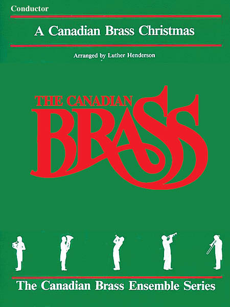 The Canadian Brass: The Canadian Brass Christmas: Brass Ensemble: Score