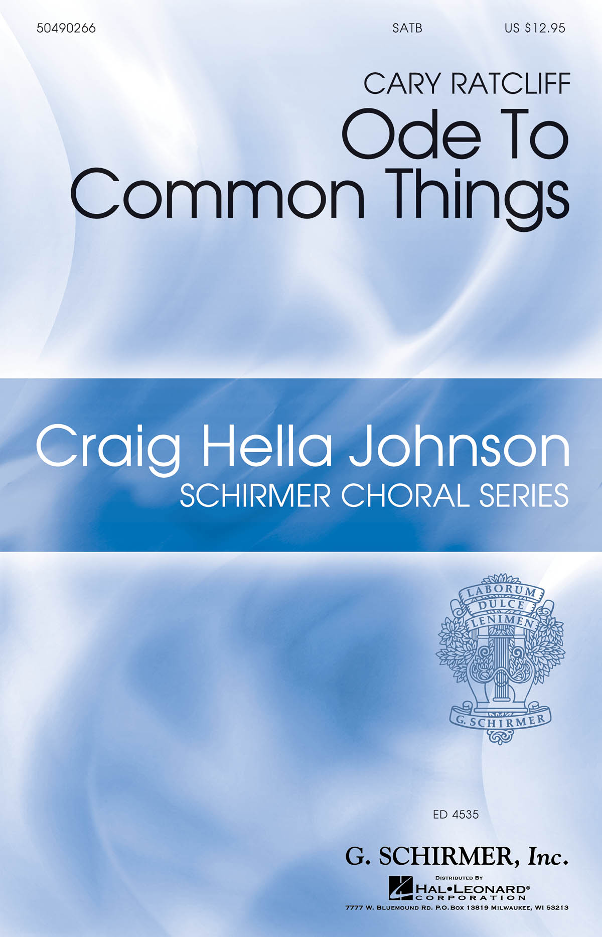 Cary Ratcliff: Ode to Common Things: SATB: Vocal Score