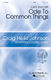 Cary Ratcliff: Ode to Common Things: SATB: Vocal Score