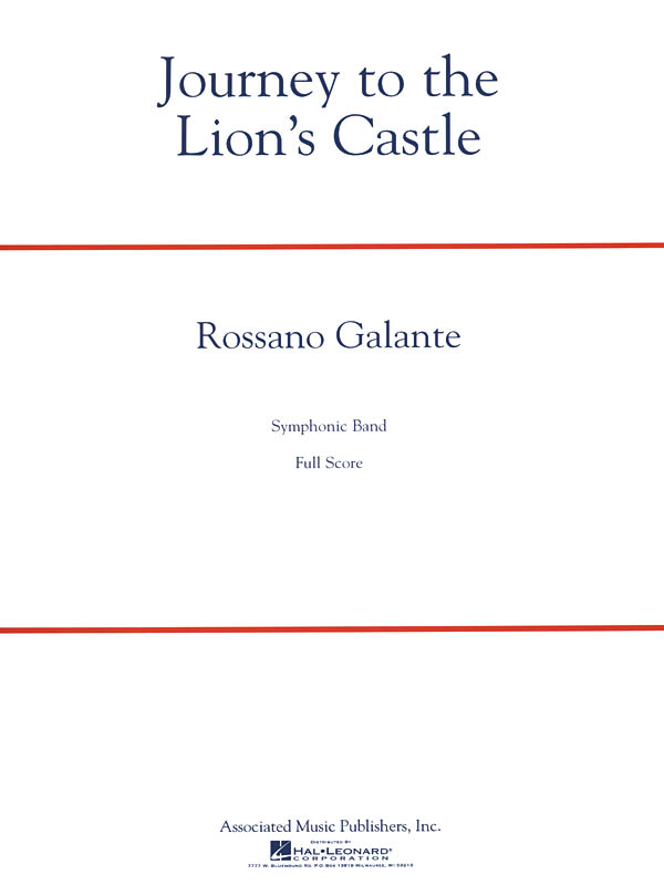 Rossano Galante: Journey to the Lion's Castle: Concert Band: Score