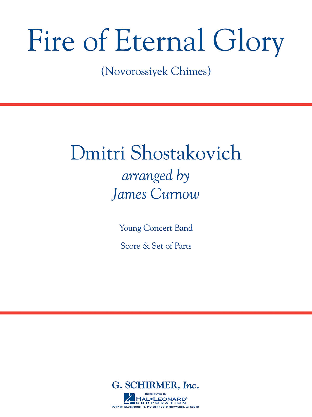 Dimitri Shostakovich: Fire of Eternal Glory (Novorossiyek Chimes): Concert Band: