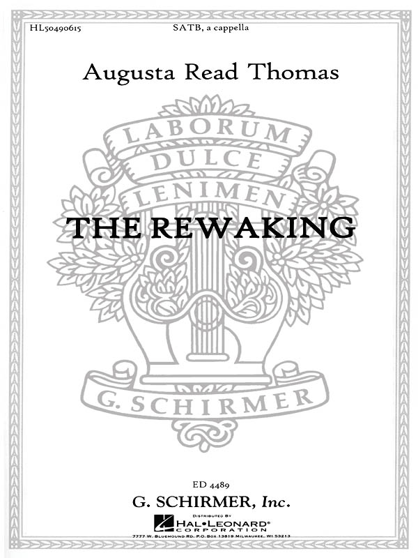 Augusta Read Thomas: The Rewaking: SATB: Vocal Score