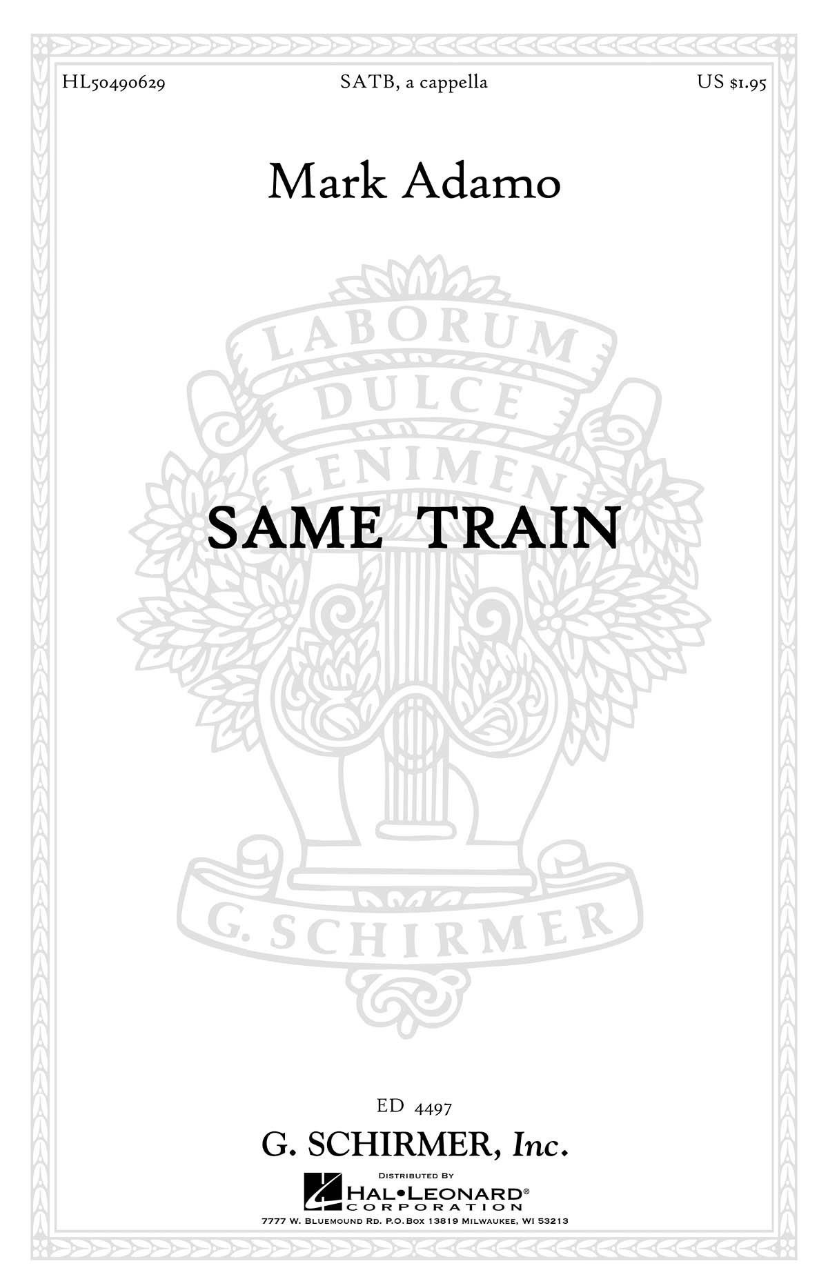 Mark Adamo: Same Train: SATB: Vocal Score
