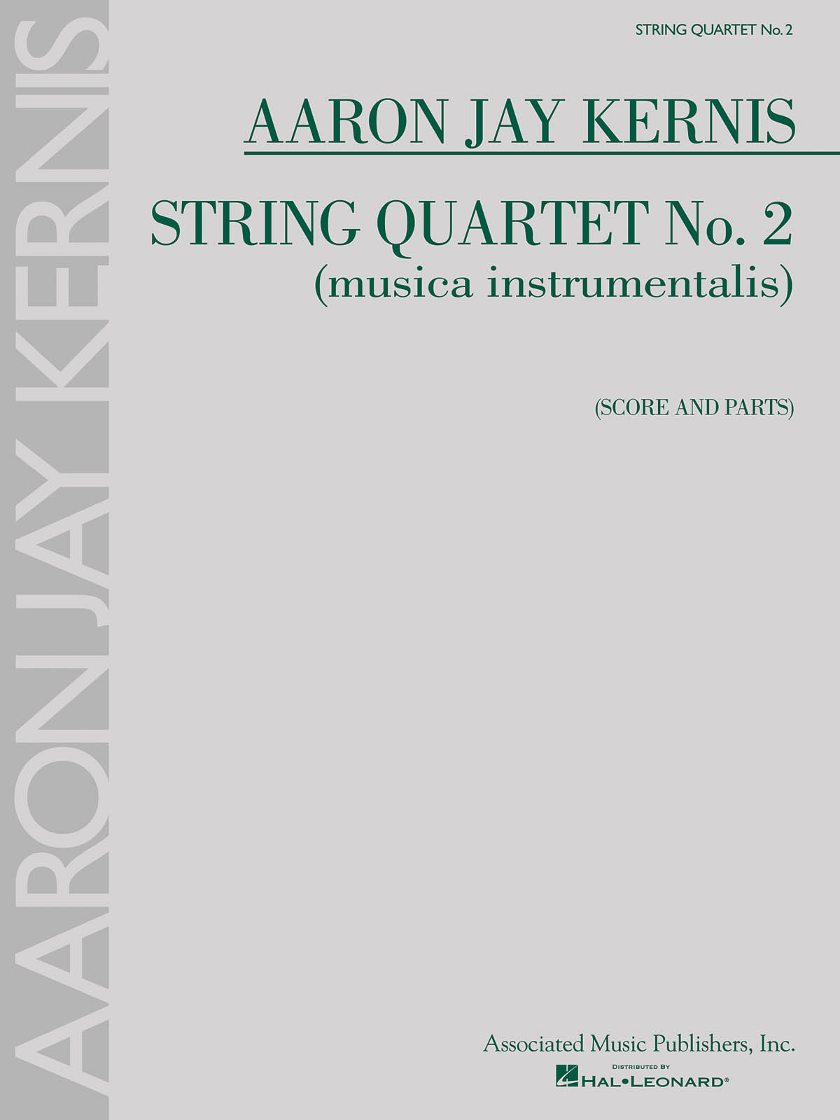 Aaron Jay Kernis: String Quartet No. 2 (musica instrumentalis): String Quartet: