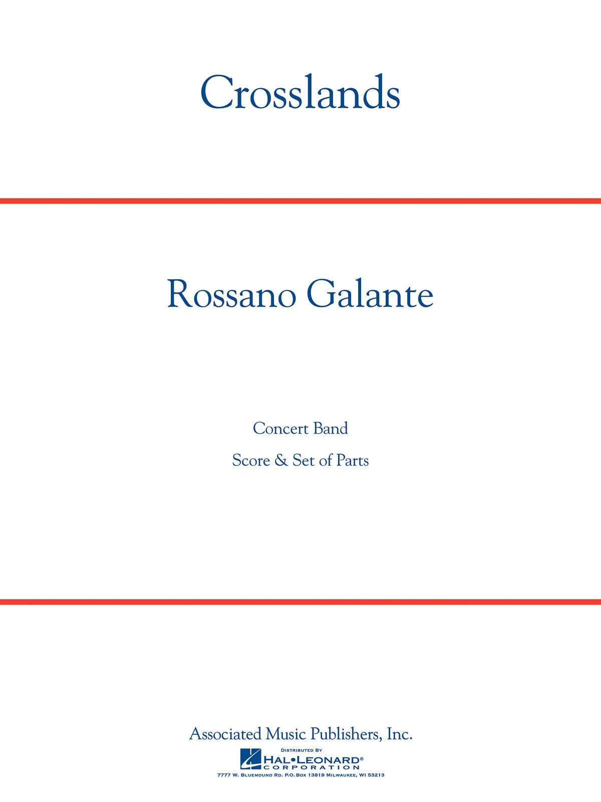 Rossano Galante: Crosslands: Concert Band: Score and Parts