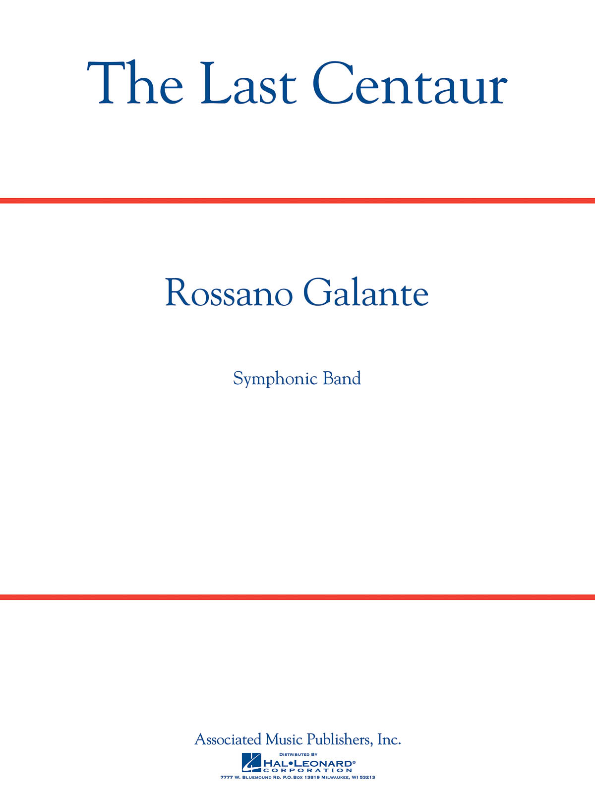 Rossano Galante: The Last Centaur: Concert Band: Score and Parts
