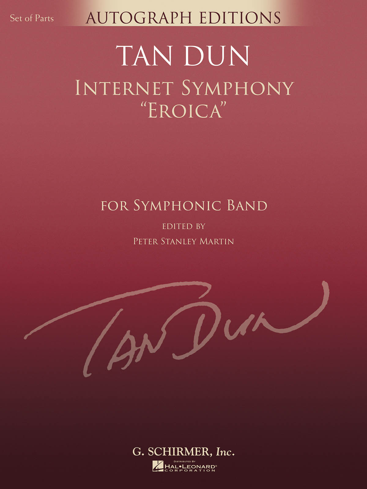 Tan Dun: Internet Symphony Eroica: Concert Band: Score and Parts