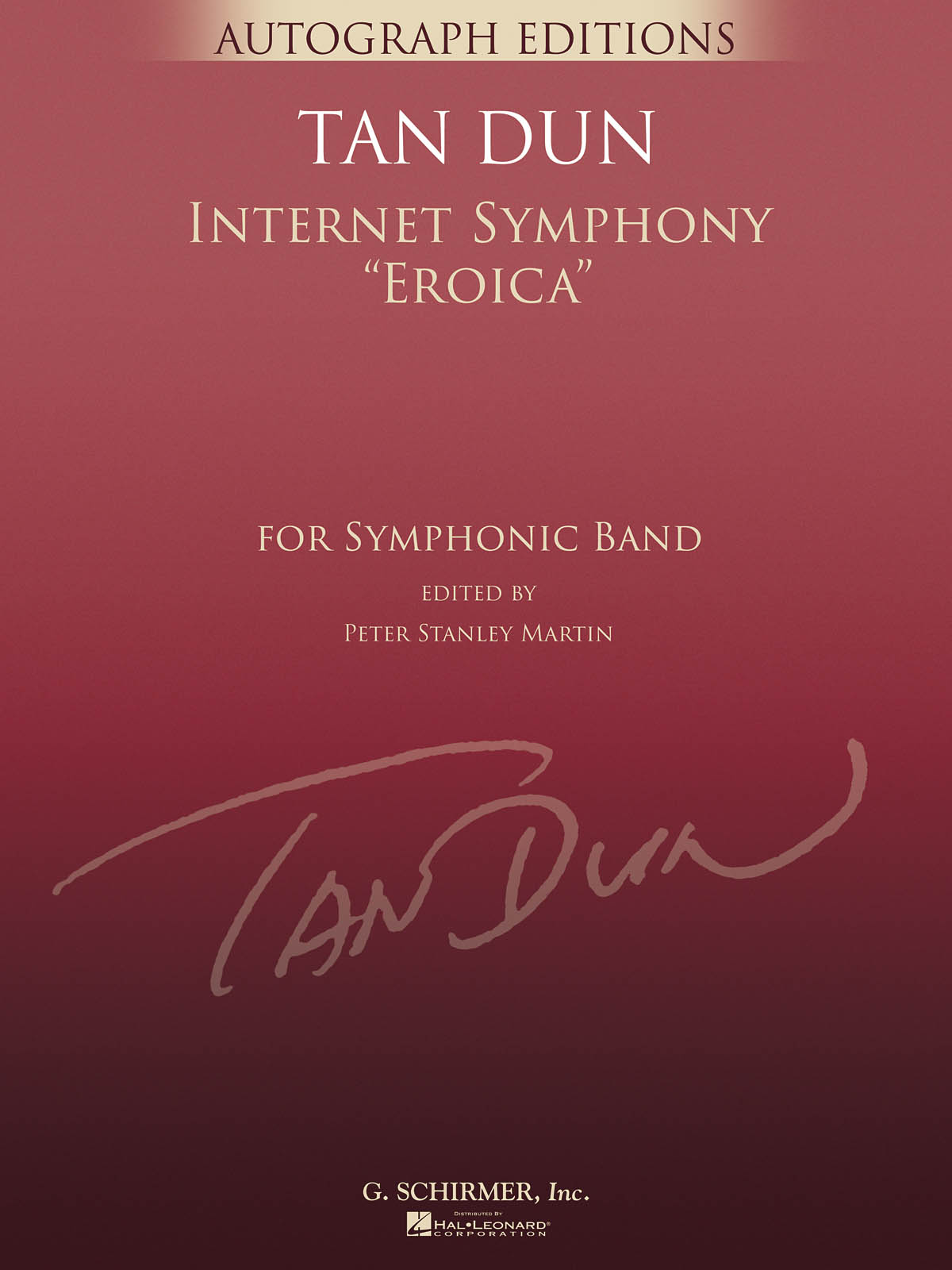 Tan Dun: Internet Symphony Eroica: Concert Band: Score