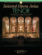 Selected Opera Arias: Tenor: Vocal Album