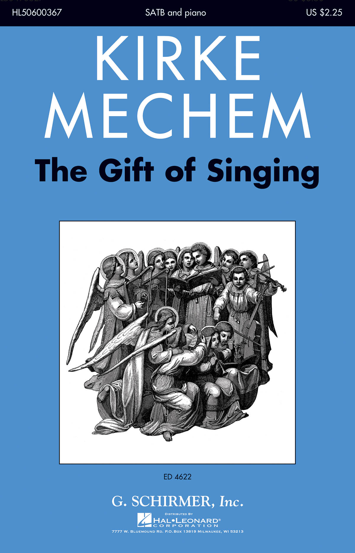Kirke Mechem: The Gift of Singing: SATB: Vocal Score