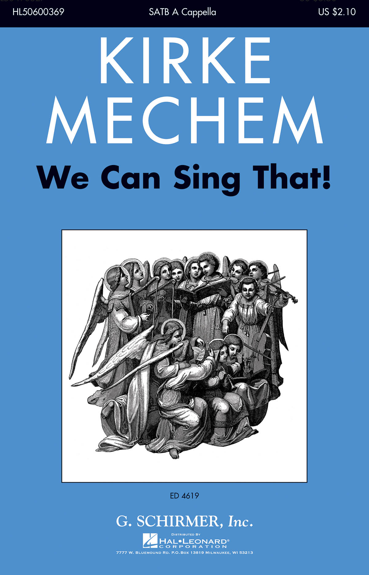 Kirke Mechem: We Can Sing That!: SATB: Vocal Score