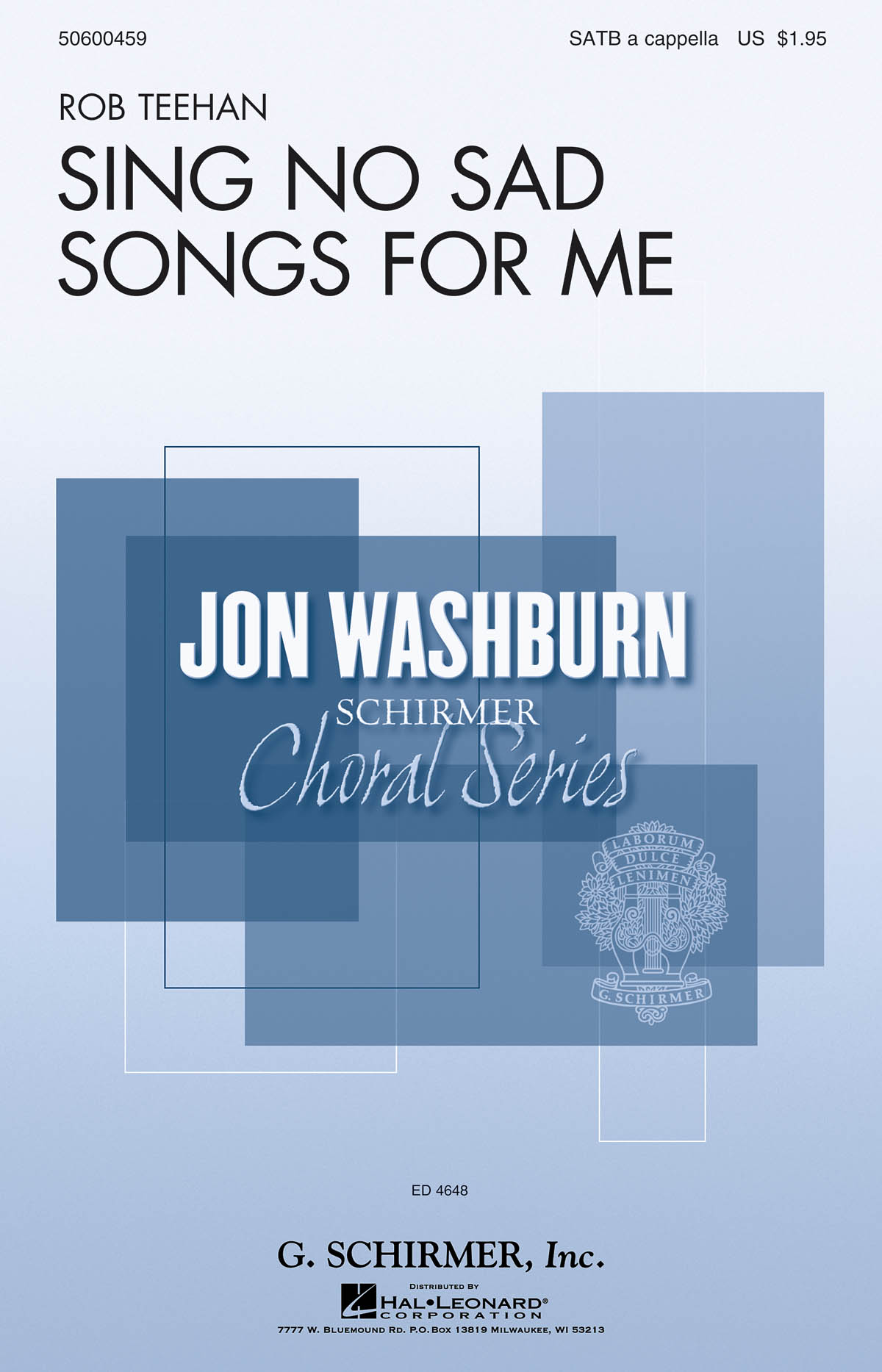 Rob Teehan: Sing No Sad Songs for Me: SATB: Vocal Score