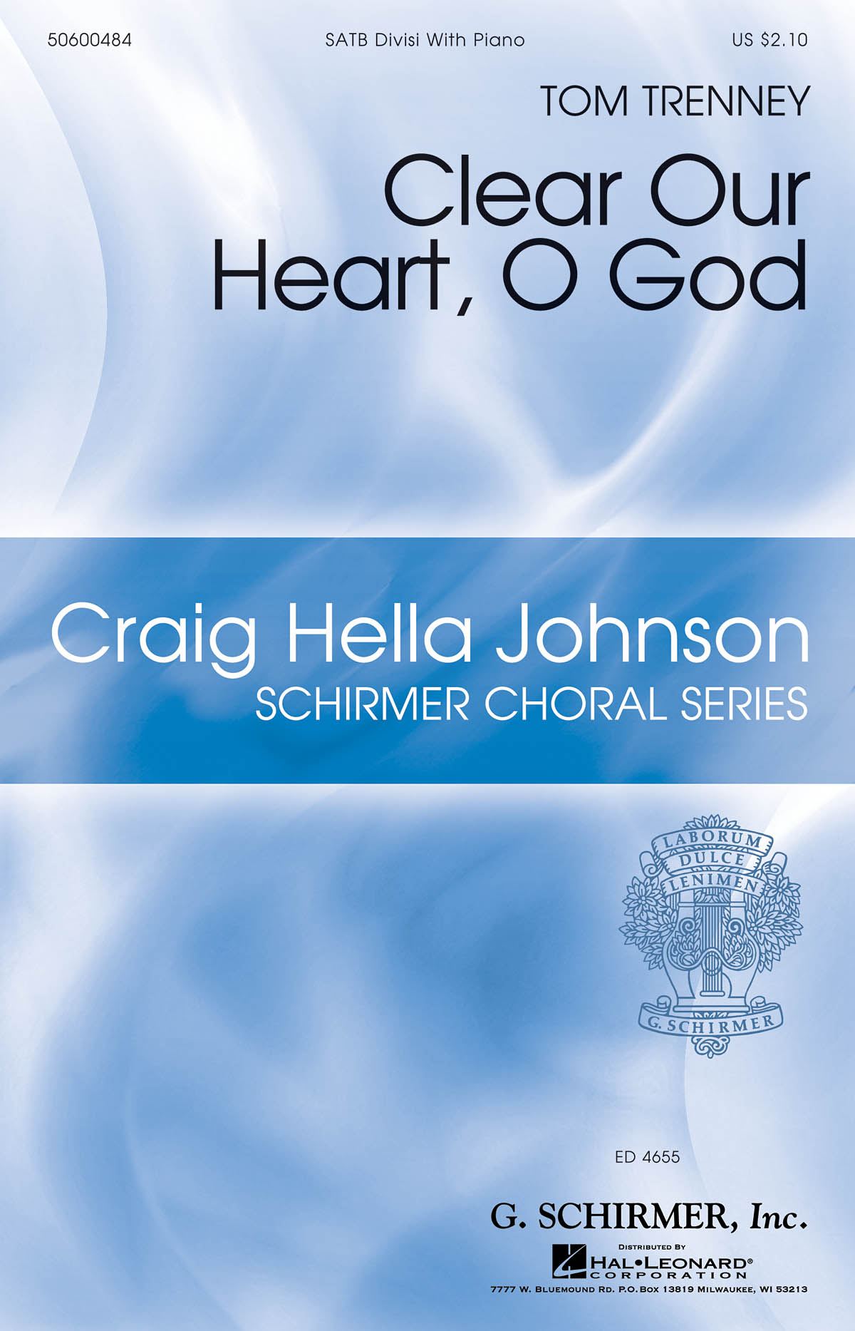 Tom Trenney: Clear Our Heart  O God: SATB: Vocal Score