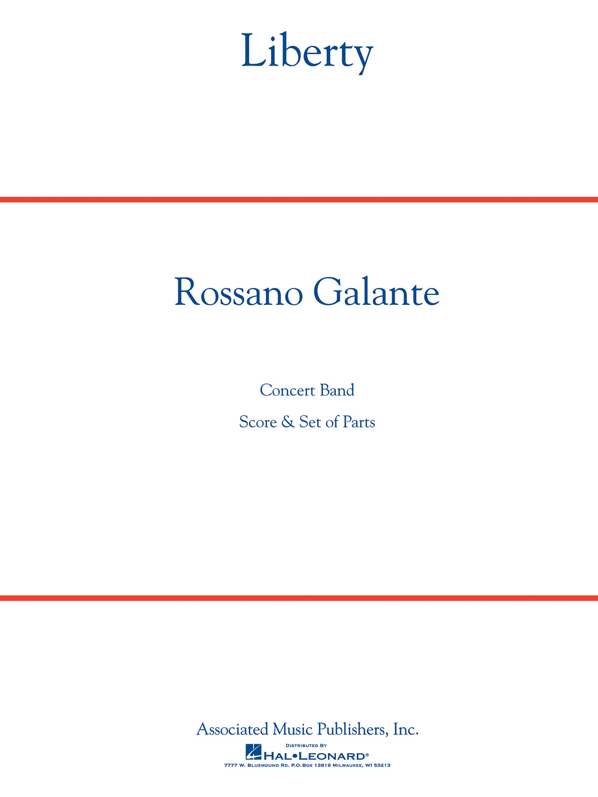 Rossano Galante: Liberty: Concert Band: Score & Parts