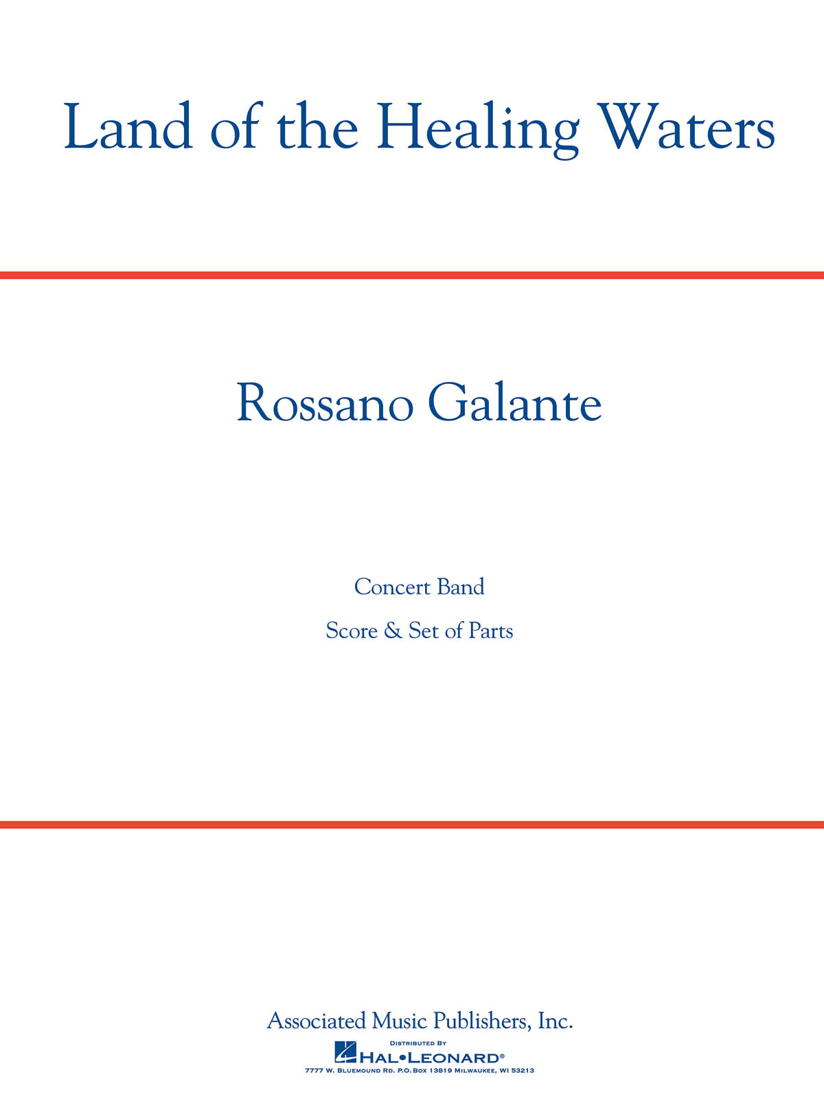 Rossano Galante: Land of the Healing Waters: Concert Band: Score