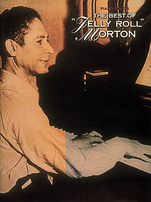 Jelly Roll Morton: The Best Of Jelly Roll Morton Piano Solos: Piano & Guitar: