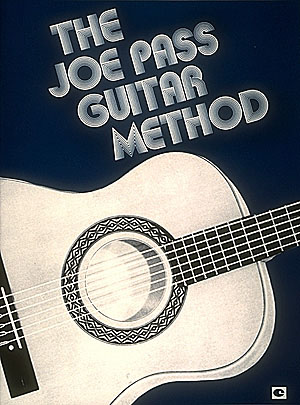 Joe Pass: The Joe Pass Guitar Method: Guitar: Instrumental Tutor