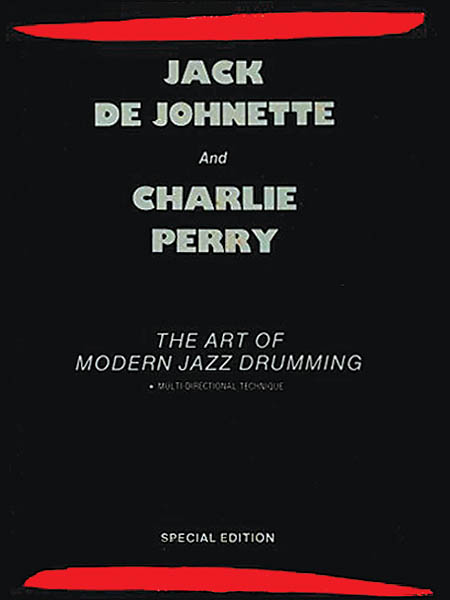 Jack De Johnette: The Art Of Modern Jazz Drumming: Drum Kit: Instrumental Tutor