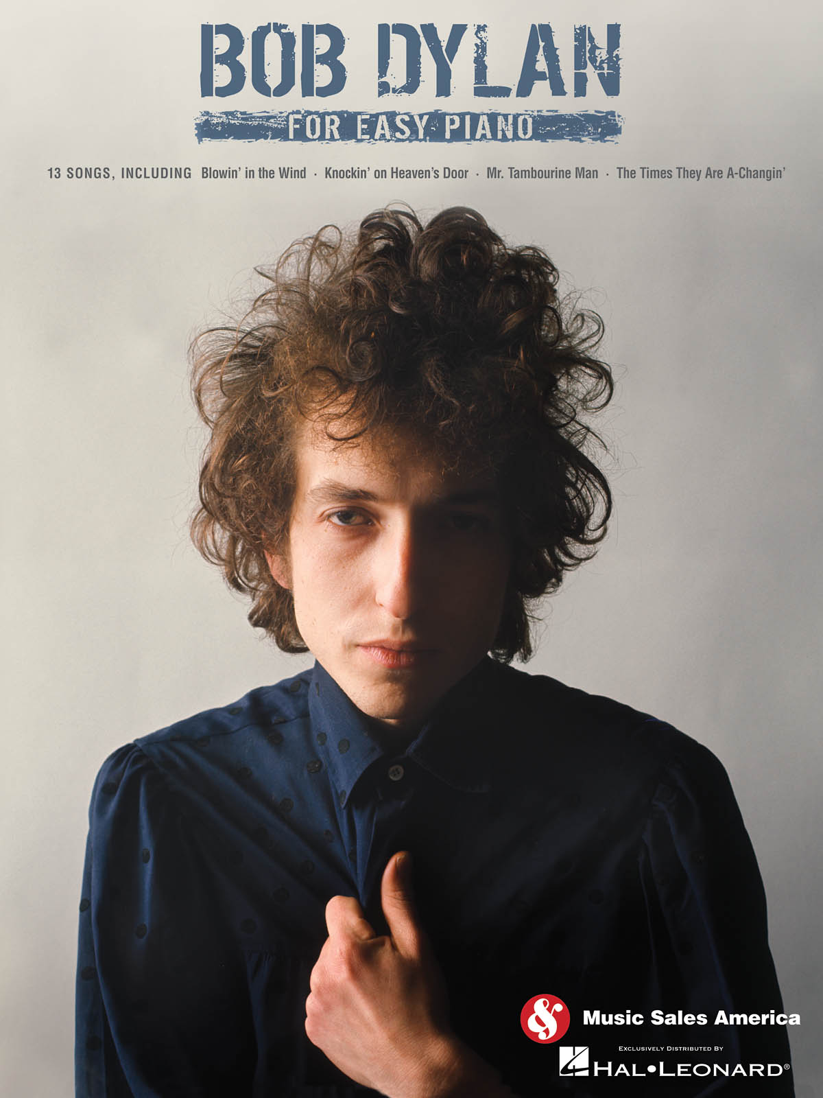 Bob Dylan: Bob Dylan for Easy Piano: Easy Piano: Artist Songbook
