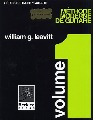 William Leavitt: Méthode Moderne De Guitare - Volume 1: Guitar: Instrumental