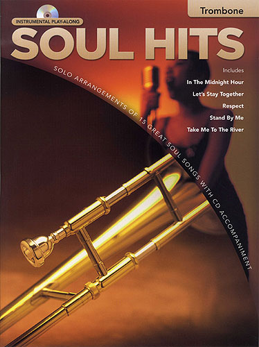 Soul Hits: Trombone: Instrumental Album