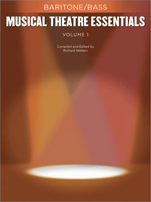 Musical Theatre Essentials: Baritone/Bass-Volume 1: Baritone Voice: Vocal Album