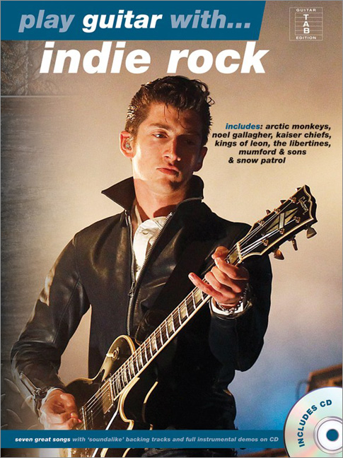 Play Guitar With... Indie Rock: Guitar TAB: Instrumental Album
