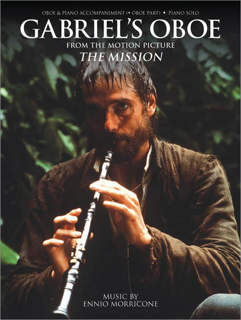 Ennio Morricone: Gabriel's Oboe from the Motion Picture The Mission: Oboe: