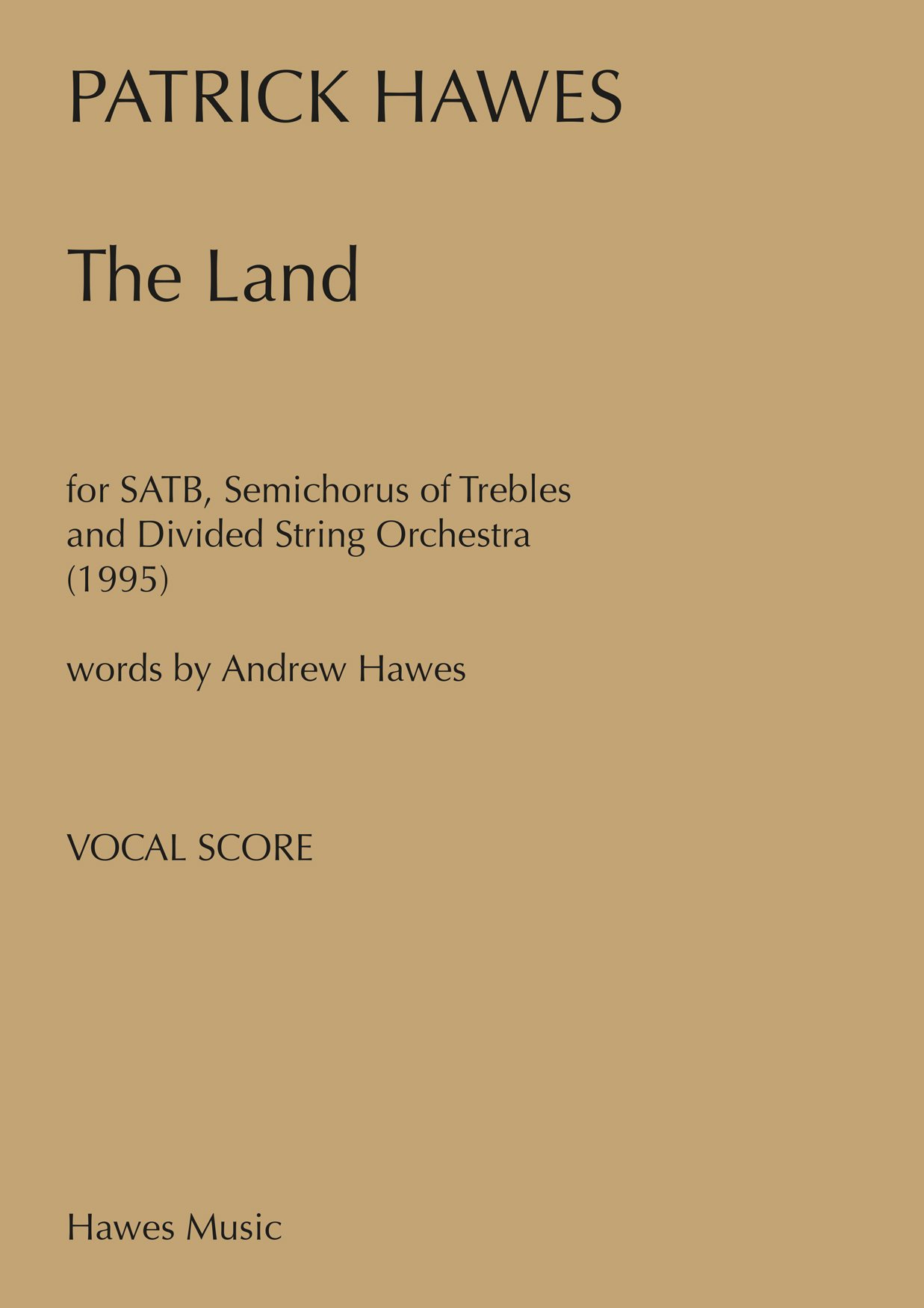 Patrick Hawes: The Land: SATB: Vocal Score